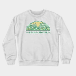 Head Gardener Crewneck Sweatshirt